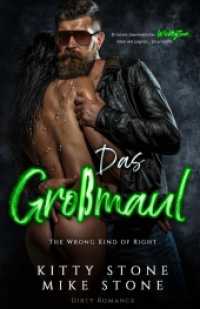 The Wrong kind of Right - Das Großmaul : Dirty Romance