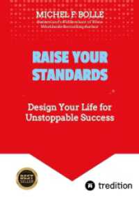 Raise Your Standards : Design Your Life for Unstoppable Success