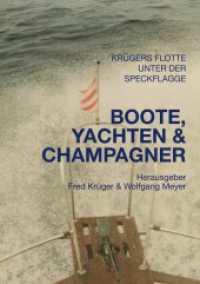 Boote, Yachten & Champagner : Familiengeschichten der Familien Meyer und Tröger