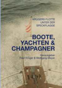 Boote, Yachten & Champagner : Familiengeschichten der Familien Meyer und Tröger