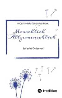 Menschlich - Allzumenschlich : Lyrische Gedanken