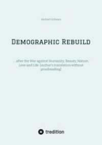 Demographic Rebuild after the Battle of Sexes : ....after the War against Humanity, Beauty, Nature, Love and Life. (author's translation without proofreading)