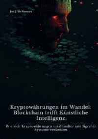 Kryptowährungen im Wandel : Blockchain trifft Künstliche Intelligenz: Wie sich Kryptowährungen im Zeitalter intelligenter Systeme verändern
