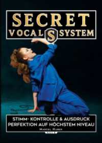 Secret Vocal System 6 : Stimm- Kontrolle & Ausdruck - Perfektion auf höchstem Niveau (Secret Vocal System 5) （2026. 52 S. 297.0 mm）