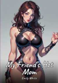 My Friend's Hot Mom : Sexy Erotic Stories for Adults Illustrated with Hentai Pictures - Naked Illustrations