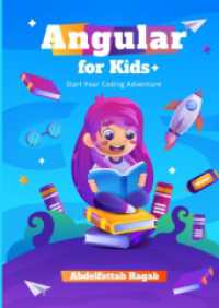 Angular for Kids : Start Your Coding Adventure （2024. 34 S. 210 mm）