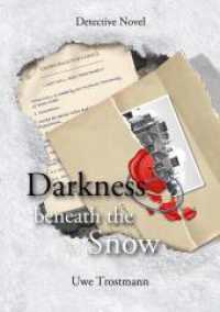 Darkness beneath the snow : Detective Novel
