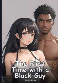The First Time with a Black Guy : Collection of Adult and Erotic Manga Stories with Nude Pictures