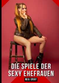 Die Spiele der sexy Ehefrauen : Geschichten mit explizitem Sex für Erwachsene