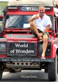 World of Wonders : Teil 1 - Von der Weser an den Mekong