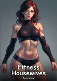 Fitness Housewives : Collection of Adult and Erotic Manga Stories with Nude Pictures