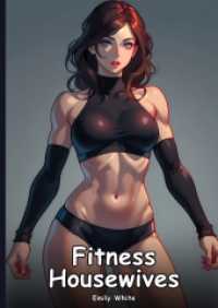 Fitness Housewives : Collection of Adult and Erotic Manga Stories with Nude Pictures