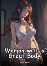 Woman with a Great Body. 9 : Collection of Adult and Erotic Manga Stories with Nude Pictures