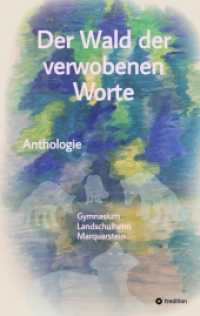 Der Wald der verwobenen Worte : Anthologie - Gymnasium Landschulheim Marquartstein