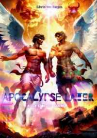 Apocalypse Later : aller Ende ist schwer