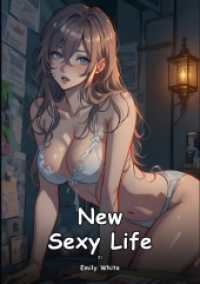 New Sexy Life. 21 : Collection of Adult and Erotic Manga Stories with Nude Pictures