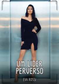 Um Líder Perverso : Contos de Sexo Explícito para Adultos