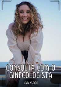Consulta com o ginecologista : Contos de Sexo Explícito para Adultos