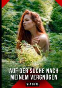 Auf der Suche nach meinem Vergnügen : Geschichten mit explizitem Sex für Erwachsene