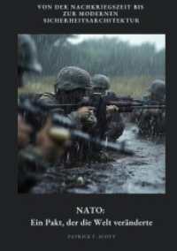 NATO : Ein Pakt, der die Welt veränderte: Von der Nachkriegszeit bis zur modernen Sicherheitsarchitektur