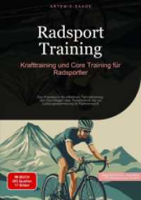 Radsport Training : Krafttraining und Core Training für Radsportler: Das Praxisbuch für effektives Fahrradtraining - Von Grundlagen über Pedaltechnik bis zur Leistungsoptimierung im Radrennsport