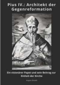 Pius IV. : Architekt der Gegenreformation: Ein visionärer Papst und sein Beitrag zur Einheit der Kirche