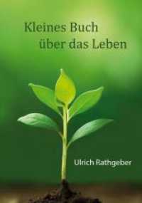 Kleines Buch über das Leben : Das Wesentliche in einfachen Worten （2025. 36 S. 210 mm）