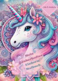 Mein Zauberhaftes Einhorn Malbuch （2025. 29 S. 297.0 mm）