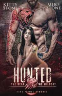 HUNTED - the Bear & the Wildcat : Dark Primal Romance