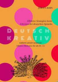 Deutsch KREATIV : Effektive Strategien beim Erlernen der deutschen Sprache.
