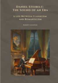 Daniel Steibelt : The Sound of an Era: A Life between Classicism and Romanticism