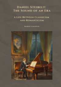 Daniel Steibelt : The Sound of an Era: A Life between Classicism and Romanticism
