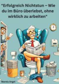 'Erfolgreich Nichtstun - Wie du im Büro überlebst, ohne wirklich zu arbeiten' : 'Das zweite Büro - Erfolgreich durch den Arbeitsalltag kommen.'
