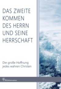 Das zweite Kommen des Herrn und seine Herrschaft : Die große Hoffnung jedes wahren Christen