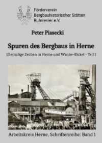 Spuren des Bergbaus in Herne : Ehemalige Zechen in Herne und Wanne-Eickel - Teil 1