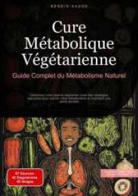 Cure Métabolique Végétarienne : Guide Complet du Métabolisme Naturel: Optimisez votre régime végétarien avec des stratégies naturelles pour activer votre métabolisme et maintenir une santé durable