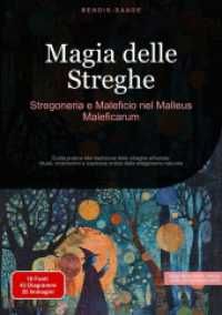 Magia delle Streghe : Stregoneria e Maleficio nel Malleus Maleficarum: Guida pratica alla tradizione delle streghe erboriste: rituali, incantesimi e sapienza antica della stregoneria naturale