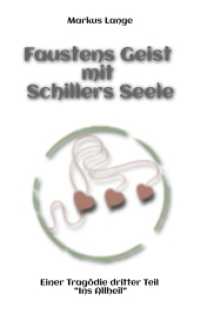 Faustens Geist mit Schillers Seele : Einer Tragödie dritter Teil - 'Ins Allheil'