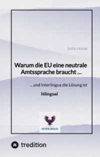 Warum die EU eine neutrale Amtssprache braucht ... : ... und Interlingua die Lösung ist