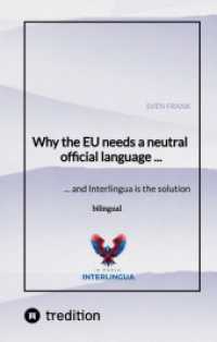Why the EU needs a neutral official language ... : ... and Interlingua is the solution
