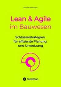 Lean & Agile im Bauwesen : Schlüsselstrategien für effiziente Planung und Umsetzung