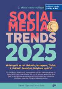 SOCIAL MEDIA TRENDS 2025 - 2. Auflage inklusive EU AI Act : Wohin geht es mit LinkedIn, Instagram, TikTok, X, BeReal!, Snapchat, OnlyFans und Co?