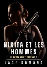 Nikita et les hommes : Un Roman Noir et Érotique. 2
