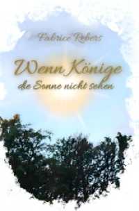 Wenn Könige die Sonne nicht sehen