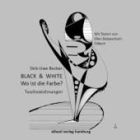 BLACK & WHITE - Wo ist die Farbe? : Tuschezeichnungen von Dirk-Uwe Becker, Texte von Ellen Balsewitsch-Oldach