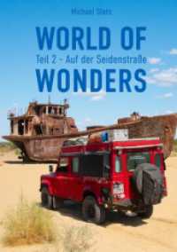World of Wonders: Teil 2 - Auf der Seidenstraße