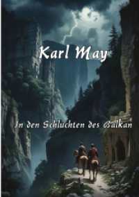 In den Schluchten des Balkan : Mit einem Essay zu Karl May und seinem Werk