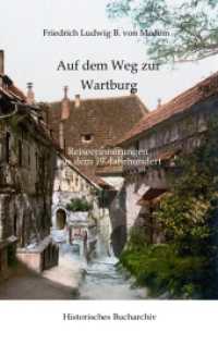 Natur und Altertum in Thüringen : Auf dem Weg zur Wartburg: Reiseerinnerungen aus dem 19. Jahrhundert