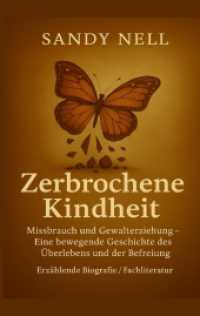 Zerbrochene Kindheit: Missbrauch und Gewalterziehung
