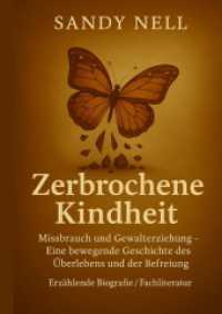 Zerbrochene Kindheit: Missbrauch und Gewalterziehung